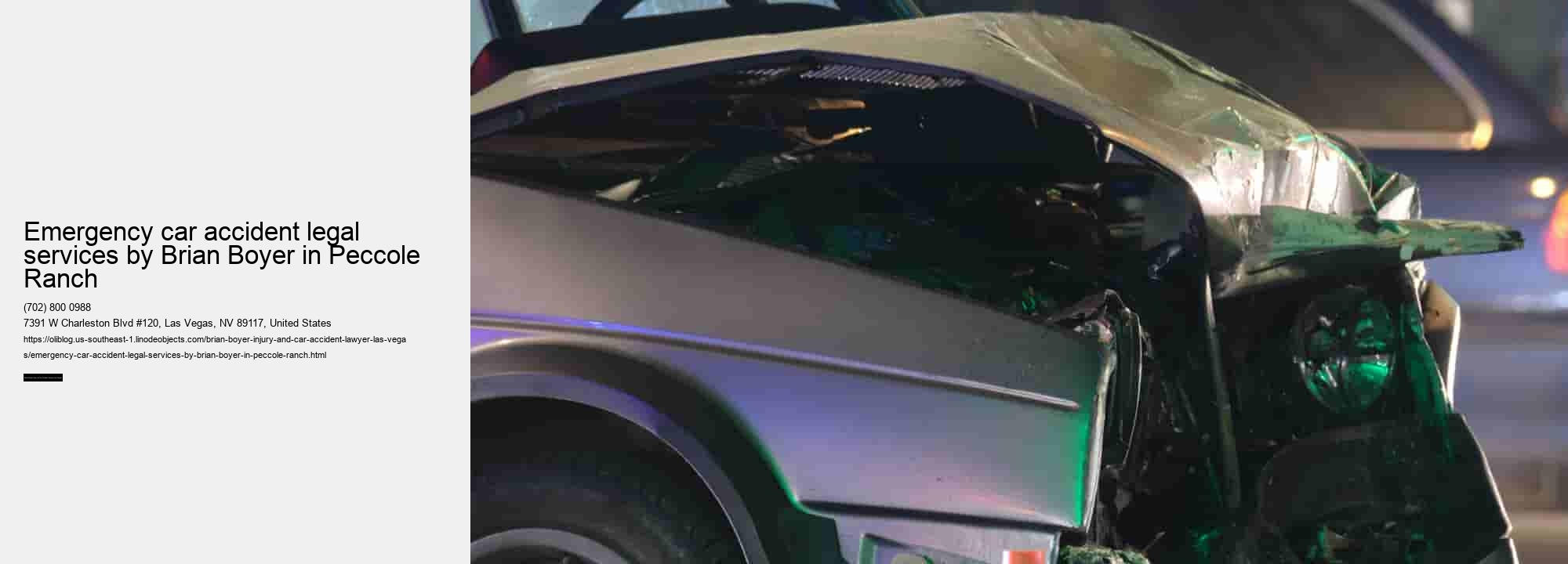 Emergency car accident legal services by Brian Boyer in Peccole Ranch